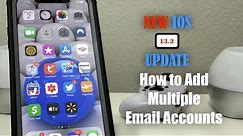 iPhone 11 Pro & Pro Max: How To Add Multiple Email Accounts, With The New IOS Update 13.2 .