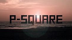 P-Square - Collabo ft. Don Jazzy [Lyric Video]