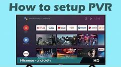 How to setup PVR on Hisense TV Smart TV UK