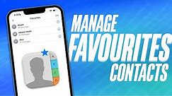 How to Manage Favourite Contacts on iPhone