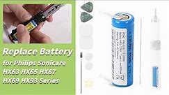 Philips Sonicare Electric Toothbrush Battery Replace for HX63/ HX65/ HX67/ HX69/ HX93/ Series