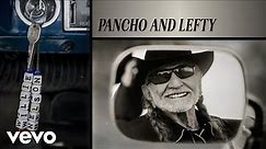 Merle Haggard, Willie Nelson - Pancho and Lefty (Official Audio)