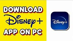 How to Download Disney Plus App on PC! (Quick & Easy)