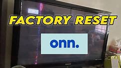 How to Factory Reset Onn TV to Restore to Factory Settings