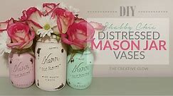 Distressed Painted Mason Jar Vases - Shabby Chic