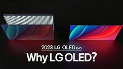 2023 LG OLED evo | Why LG OLED?