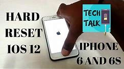 How to hard reset iphone 6 and 6s iOS 12 | Tech Talk |