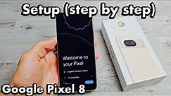 Google Pixel 8: How to Setup (step by step)