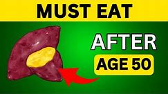 12 Foods You MUST Eat After 50 (Doctors HATE This!)
