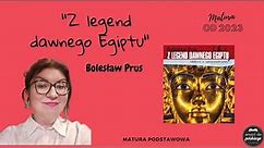 #Zeszyt do polskiego - "Z legend dawnego Egiptu" Bolesława Prusa
