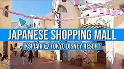 Japanese Shopping Mall Tour - IKSPIARI @ TOKYO DISNEY RESORT | JAPANESE STORE TOURS