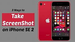 iPhone SE 2020: How to Take ScreenShots (3 ways, Take Full Webpage ScreenShot, Without Button)