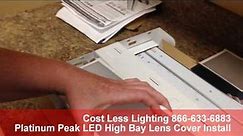 Platinum Peak LED High Bay Light Lens Cover Install Cost Less Lighting