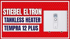 Stiebel Eltron Tankless Heater – Tempra 12 Plus – Electric, On Demand Hot Water