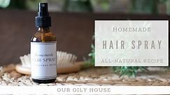 DIY Hair Spray Recipe | Hair Spray with Essential Oils