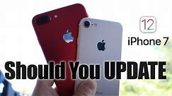 iPhone 7 & 7 Plus on iOS 12 Should you Update?