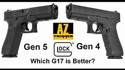 Glock17 Gen4 vs Gen5 Comparisons - which one is better?