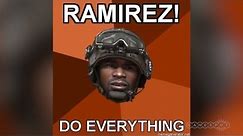 Ramirez! Do Everything! - Gaming Meme History