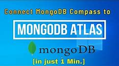 Simple Steps to Setup MongoDB Atlas Cloud Storage| [2023] |Connect MongoDB Compass to MongoDB Atlas