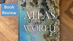 The Best World Atlas | A Look at The Oxford Atlas of the World: 26th Edition