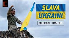 SLAVA UKRAINI | Official US Trailer | In Theaters May 5