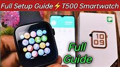 T500 smart watch Full Setup Guide With Review | T500 smartwatch setup & tutorial