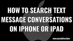 How to Search Text Message Conversations on iPhone or iPad