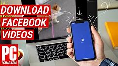 How to Download Videos from Facebook