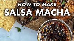 Easy Salsa Macha Recipe - One Pot Recipe - Mexican Cooking Academy
