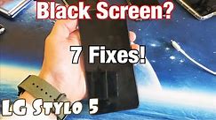 LG Stylo 5: How to FIX Black Screen (7 Fixes)