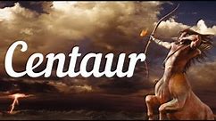 The Centaurs in Greek Mythology and Who is the most famous Centaur?