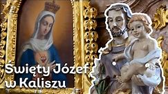Cudowny święty Józef w Kaliszu