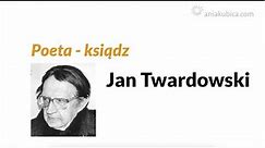 Jan Twardowski ksiądz poeta