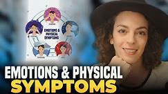 What is the Connection between Feelings and Physical Symptoms | Feelings and Physical Symptoms