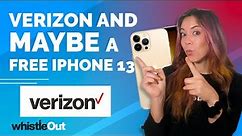 Free iPhone 13 Deals from Verizon! | (Plus Get an extra $500 to Switch to Verizon!)