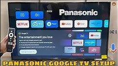 How To Setup Panasonic GOOGLE TV 2023 || Panasonic Google Tv Internet Setting || Complete Demo