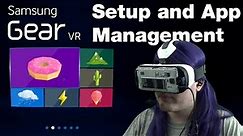 Gear VR - Setup, Tutorial, App Management