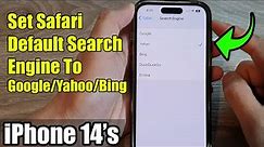 iPhone 14's/14 Pro Max: How to Set Safari Default Search Engine To Google/Yahoo/Bing