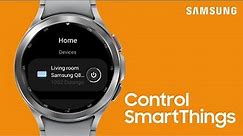 Control SmartThings on your Galaxy Watch | Samsung US