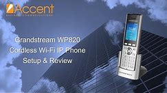 Grandstream WP820 Review - WiFi Cordless VoIP Phone Setup & Review