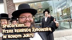 Żydowska dzielnica Nowego Jorku - Spacerkiem przez Boro Park | Tajemniczy Świat Żydów
