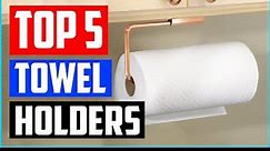 Top 5 Best Paper Towel Holders in 2021 Reviews