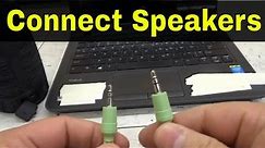 How To Connect Speakers To A Laptop-Easy Tutorial