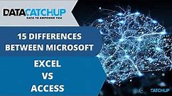 15 Differences between Microsoft Excel vs Access