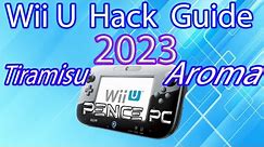 Wii U 2023 Aroma/Tiramisu Hacking Guide - Play Games from USB