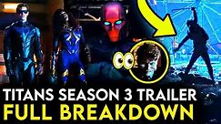 Titans Season 3 IN-DEPTH Trailer Breakdown - JOKER Explained, Things Missed & Easter Eggs!