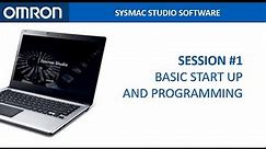Session #1: Basic Start Up & Programming - Sysmac Studio Online Training