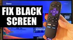 Roku Devices: How to Fix Black Screen or Flickering + Tips