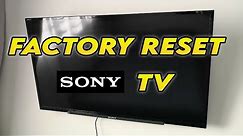 How to Factory Reset Sony TV to Restore to Factory Settings