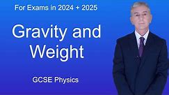 GCSE Physics Revision "Gravity and Weight"